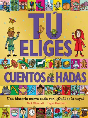 cover image of Tú eliges--Cuentos de hadas